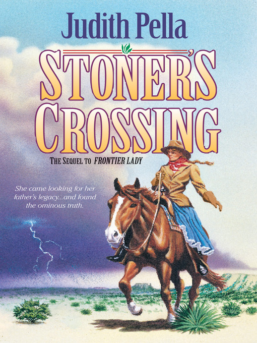 Title details for Stoner's Crossing by Judith Pella - Available